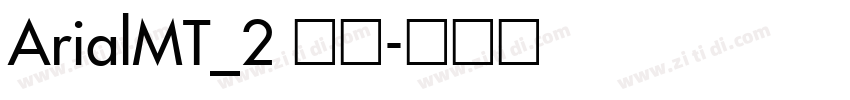 ArialMT_2 常规字体转换